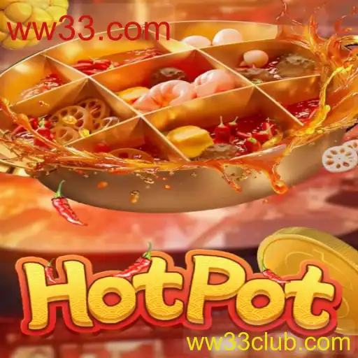 Descubra o Excitante Jogo Hotpot: Regras e Como Jogar